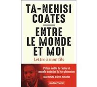 Entre le monde et moi: Lettre à mon fils