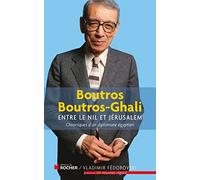 Entre le Nil et Jérusalem: Chroniques d'un diplomate égyptien 1981-1991
