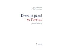 Entre le passé et l'avenir