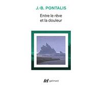 Entre le reve et la douleur