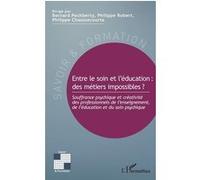 Entre le soin et l'éducation : des métiers impossibles ? – Souffrance psychique et créativité