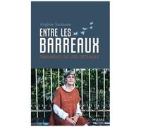 Entre Les Barreaux - Fragments De Vies Détenues