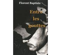 Entre Les Gouttes