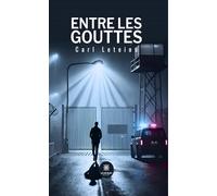 Entre les gouttes