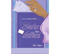 Entre les Lettres: Les Cousines Malek - Tome 1