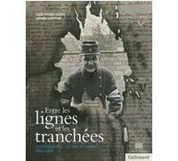 Entre les lignes et les tranchées Gérard Lhéritier (Auteur), Jean-Pierre Guéno (Auteur)