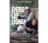 Entre les lignes - Jean-Louis Tremblais - Erick Bonnier Eds - broché - Essai