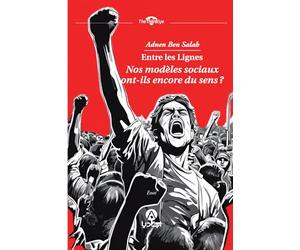 Entre les Lignes: Nos modèles sociaux ont-ils encore du sens ?