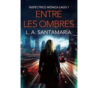 Entre les ombres