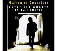 Entre Les Ombres et la Lumière