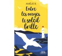 Entre les orages, le soleil brille
