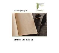 Entre les pages - Ahmed Ragab Ragheb - Muse Editions - Poche - Roman