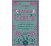 Collectif – Entre les pages de ton coeur – Recueil de nouvelles – Poche