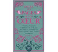 Entre Les Pages De Ton Coeur - Recueil De Nouvelles