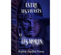 Entre Les Vivants Et Les Morts