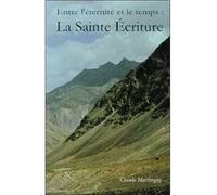 Entre l'éternité et le temps - Claude Martingay - Desiris Eds - Livre