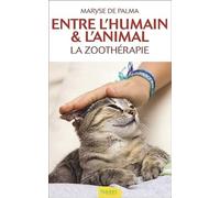 Entre l'humain & l'animal - La zoothérapie