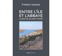 Entre l'île et l'abbaye: Le Beatus de Saint-Sever