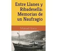 Entre Llanes y Ribadesella: Memorias de un Naufragio