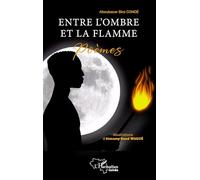 Aboubacar Biro Condé – Entre l'ombre et la flamme – Broché – L'Harmattan