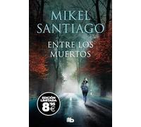 Entre los muertos (edición limitada · Black Friday) (Trilogía de Illumbe 3)