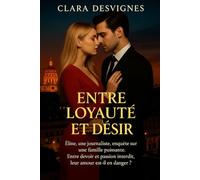 Entre Loyauté et Désir