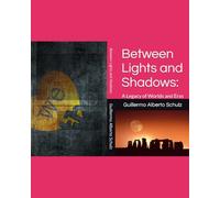 Entre Luces y Sombras: Un legado de Mundos y Épocas