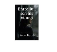 Entre lui, son fils et moi