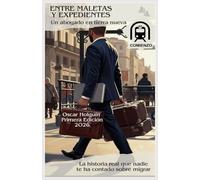 ENTRE MALETAS Y EXPEDIENTES: Un abogado en tierra nueva