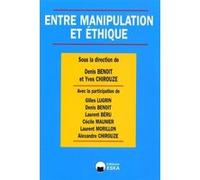 Entre manipulation et ethique EDITIONS ESKA (Auteur)