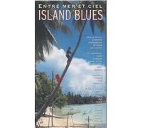 Artistes Divers - Long Box - Entre mer et ciel : Island Blues