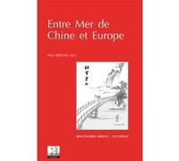 Entre Mer de Chine et Europe Paul Servais (Auteur)