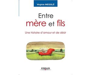 Entre mère et fils: Une histoire d'amour et de désir