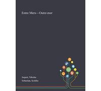 Entre Mers-Outre-Mer
