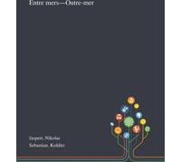 Entre Mers-Outre-mer