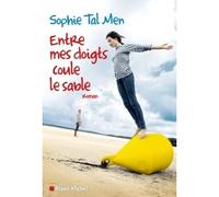 Entre mes doigts coule le sable