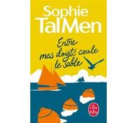 Entre mes doigts coule le sable Sophie Tal Men (Auteur)