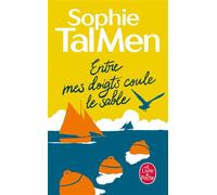 Entre mes doigts coule le sable - Sophie Tal Men - Lgf - Poche - Roman