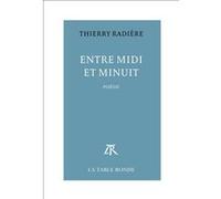Entre midi et minuit Thierry Radière (Auteur)