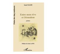 Entre mon rêve et jérusalem - Imad Saleh - L'harmattan - broché - Livre