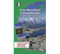 Entre Mont Blanc et Grand Paradis. Tour de la Haute Tarentaise, tour du Ruitor, tour de l'Archeboc