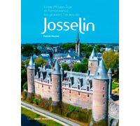 Entre Moyen Âge et Renaissance, les grandes heures de Josselin