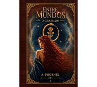 Entre Mundos: O chamado
