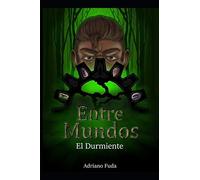 Entre Mundos: Ten Cuidado Con Lo Que Deseas: 1