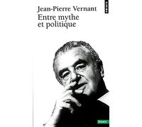 Entre mythe et politique