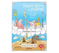 Entre Mythe Et Réalité - Tome 2, Super-Héros En Pyjama
