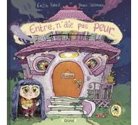 Entre, n'aie pas peur... - Album jeunesse - Dès 3 ans