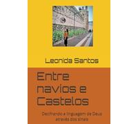 Entre navios e Castelos: Decifrando a linguagem de Deus através dos sinais