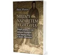 Entre Nazareth et le Golgotha