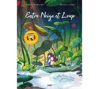 Entre neige et loup - Collector Agnès Domergue (Auteur), Hélène Canac (Dessinateur)